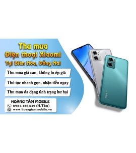 Dịch Vụ Thu Mua Điện Thoại Xiaomi Cũ Giá Cao Tại Biên Hoà Đồng Nai