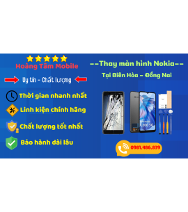 Dịch vu thay màn hình điện thoại nokia tại biên hoà đồng nai
