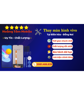 Dịch vụ thay màn hình điện thoại vivo tại biên hòa đồng nai